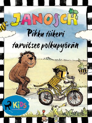 cover image of Pikku tiikeri tarvitsee polkupyörän
